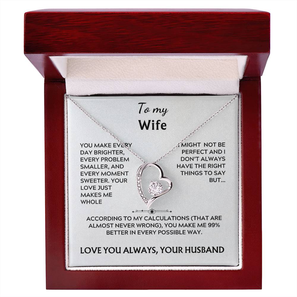 To my wife, forever love (you make every day)