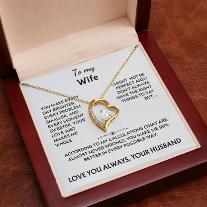 To my wife, forever love (you make every day)