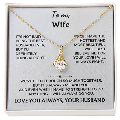 To my wife, alluring beauty (it's not easy)