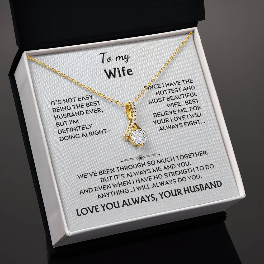 To my wife, alluring beauty (it's not easy)