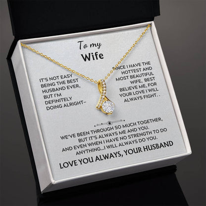 To my wife, alluring beauty (it's not easy)