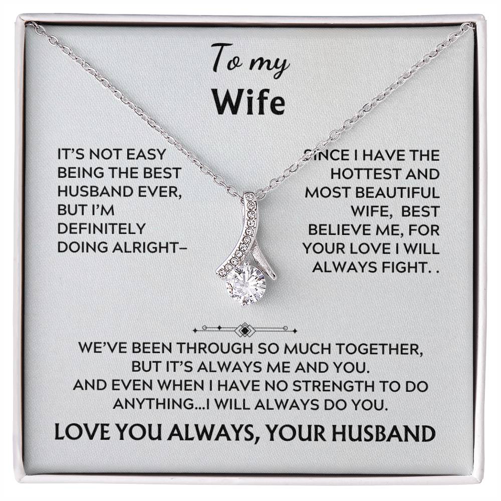 To my wife, alluring beauty (it's not easy)