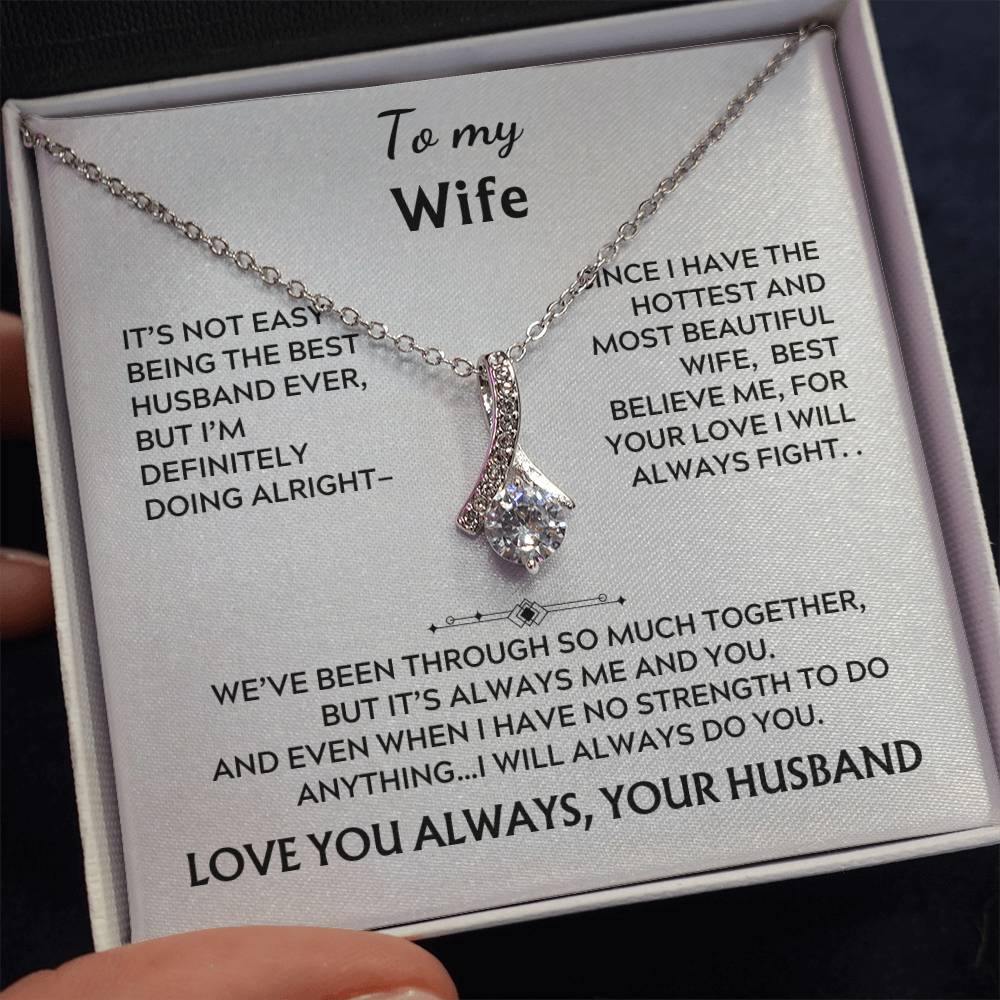 To my wife, alluring beauty (it's not easy)