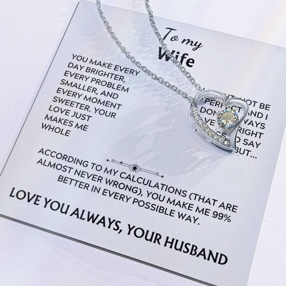 To my wife, forever love (you make every day)